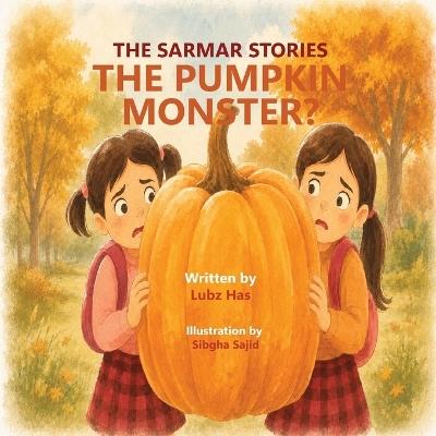 The Pumpkin Monster? - Lubz Has - cover