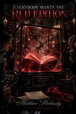 Everybody Wants the Red Edition - Matthew Petchinsky - cover