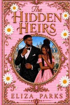 The Hidden Heirs - Eliza Parks - cover