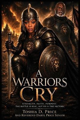 A Warriors Cry - Toshia D Price - cover
