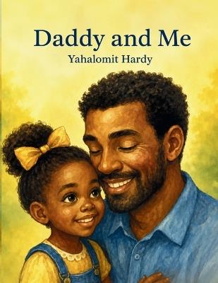 Daddy and Me - Yahalomit Hardy - cover