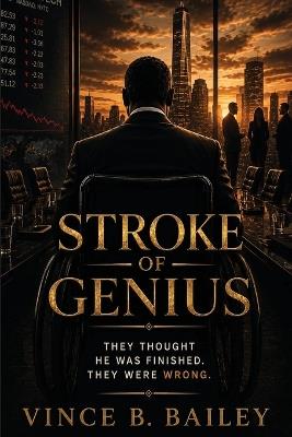 Stroke of Genius - Vince B Bailey - cover