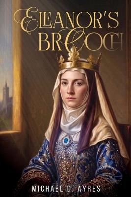 Eleanor's Brooch - Michael D Ayres - cover