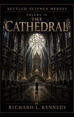 The Cathedral - Richard L Kennedy - cover