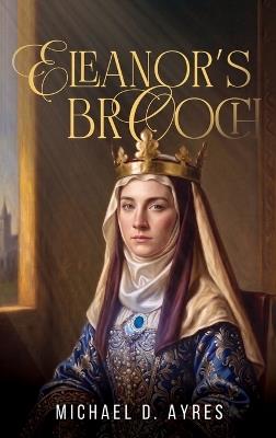 Eleanor's Brooch - Michael D Ayres - cover