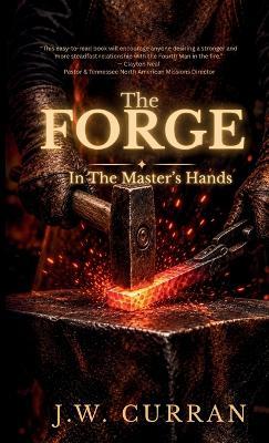 The Forge: In The Master's Hands - Curran - cover