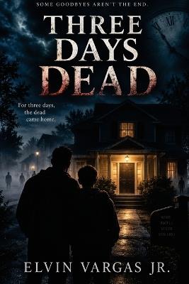 Three Days Dead - Elvin Vargas - cover