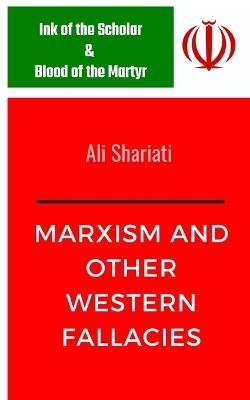 Marxism and other Western Fallacies - Ali Shariati - cover