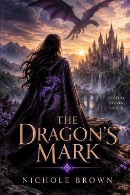 The Dragon's Mark - Nichole Brown - cover
