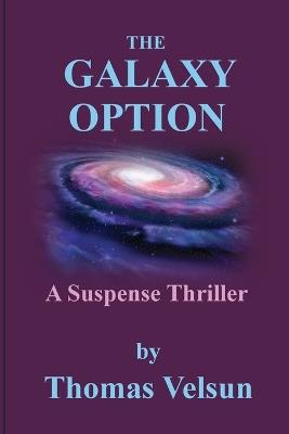 The Galaxy Option - Thomas Velsun - cover
