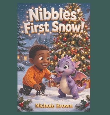 Nibbles' First Snow! - Nichole Brown - cover