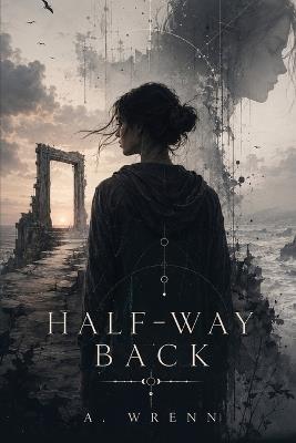 Half-Way Back - A Wrenn - cover