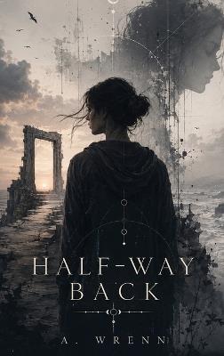 Half-Way Back - A Wrenn - cover