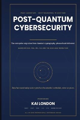Post-Quantum Cybersecurity All-in-One - Kai London - cover