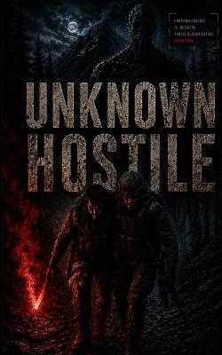 Unknown Hostile - Daniel L Smith - cover