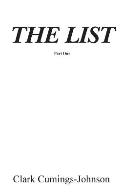 The List: Part One - Clark Cumings-Johnson - cover