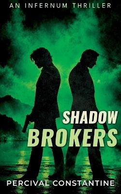 Shadow Brokers: A Pulp Thriller - Percival Constantine - cover