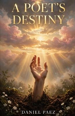 A Poet's Destiny - Daniel Paez - cover