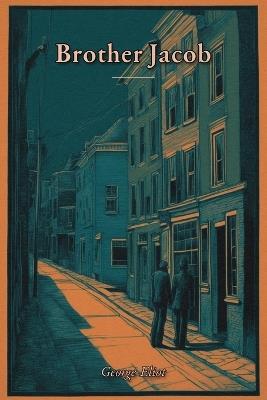 Brother Jacob - George Eliot - cover