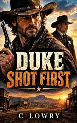 Duke Shot First - C Lowry - cover
