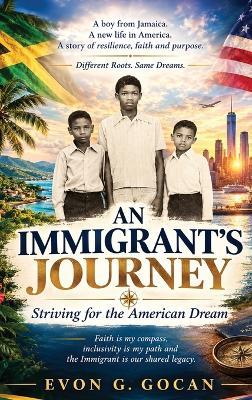 Still Standing as an Immigrant: From Jamaica to America: Faith, Failure and the Fight to Belong - Evon G Gocan - cover