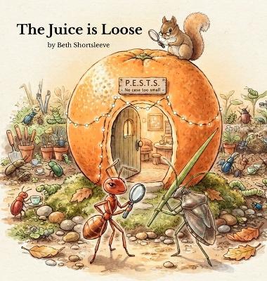 The Juice is Loose - Beth Shortsleeve - cover