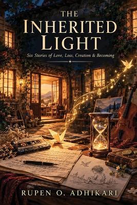 The Inherited Light - Rupen O Adhikari - cover