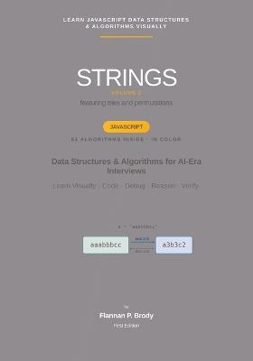 Strings - Volume 2 - JavaScript Edition: Data Structures & Algorithms for AI-Era Interviews - Flannan P Brody - cover