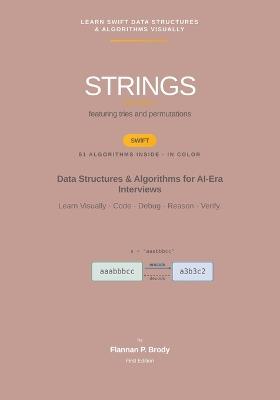 Strings - Volume 2 - Swift Edition: Data Structures & Algorithms for AI-Era Interviews - Flannan P Brody - cover