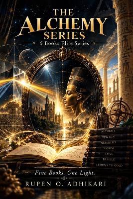 The Alchemy Series - Rupen O Adhikari - cover