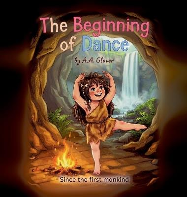 The Beginning of Dance - A A Glover - cover