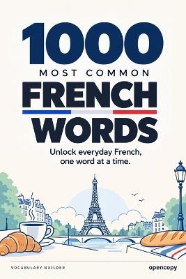 The French Reader: The 1000 Most Common French Words: A Frequency Vocabulary Reader - Thomas Boulanger - cover