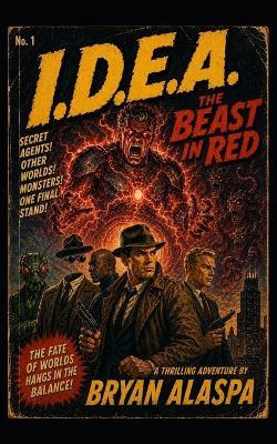 I.D.E.A.: The Beast in Red - Bryan Alaspa - cover