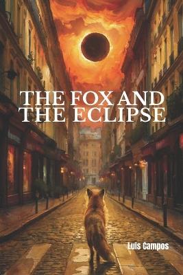 The Fox And The Eclipse - Luis Campos - cover