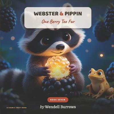 Webster & Pippin: One Berry Too Far - Wendell Burrows - cover