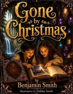 Gone by Christmas: The Wish Book - Benjamin Smith - cover