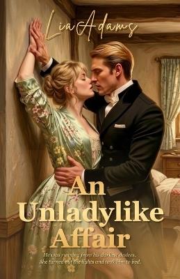 An Unladylike Affair - Lia Adams - cover