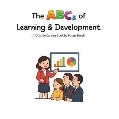 The ABCs of Learning & Development - Poppy North - cover