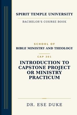 Introduction to Capstone Project or Ministry Practicum - Ese Duke - cover