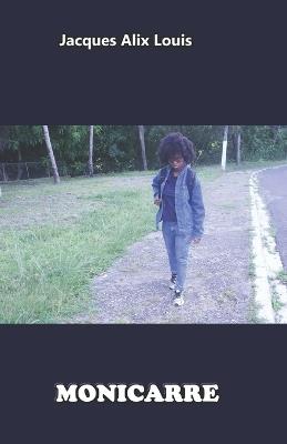 Monicarre - Jacques Alix Louis - cover