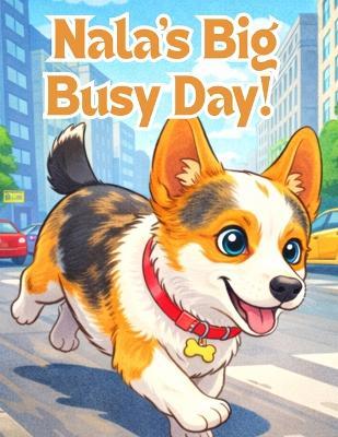 Nala's Big Busy Day! - J B - cover