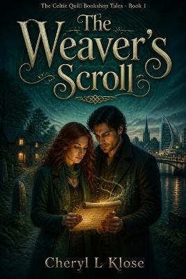 The Weaver's Scroll - Cheryl L Klose - cover