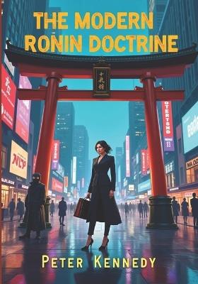 The Modern Ronin Doctrine - Peter Kennedy - cover