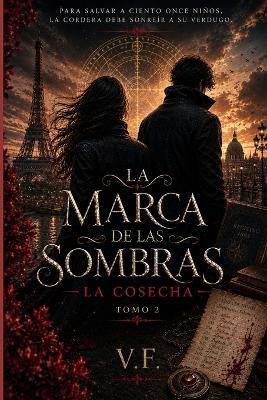 La Marca de las Sombras: Tomo 2: La Cosecha - V F - cover