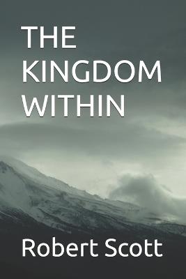 The Kingdom Within - Robert Scott - cover