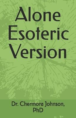 Alone Esoteric Version - Chermora Johnson - cover