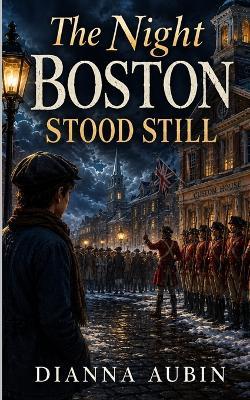 The Night Boston Stood Still - Dianna Aubin - cover