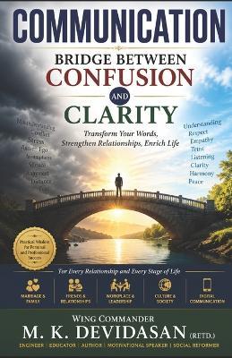 Communication: Bridge Between Confusion and Clarity - M K Devidasan - cover