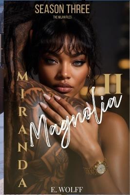Miranda II: Magnolia - E Wolff - cover