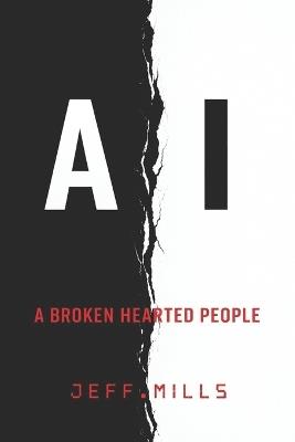 A/I: A Broken-Hearted People - Jeff Mills - cover